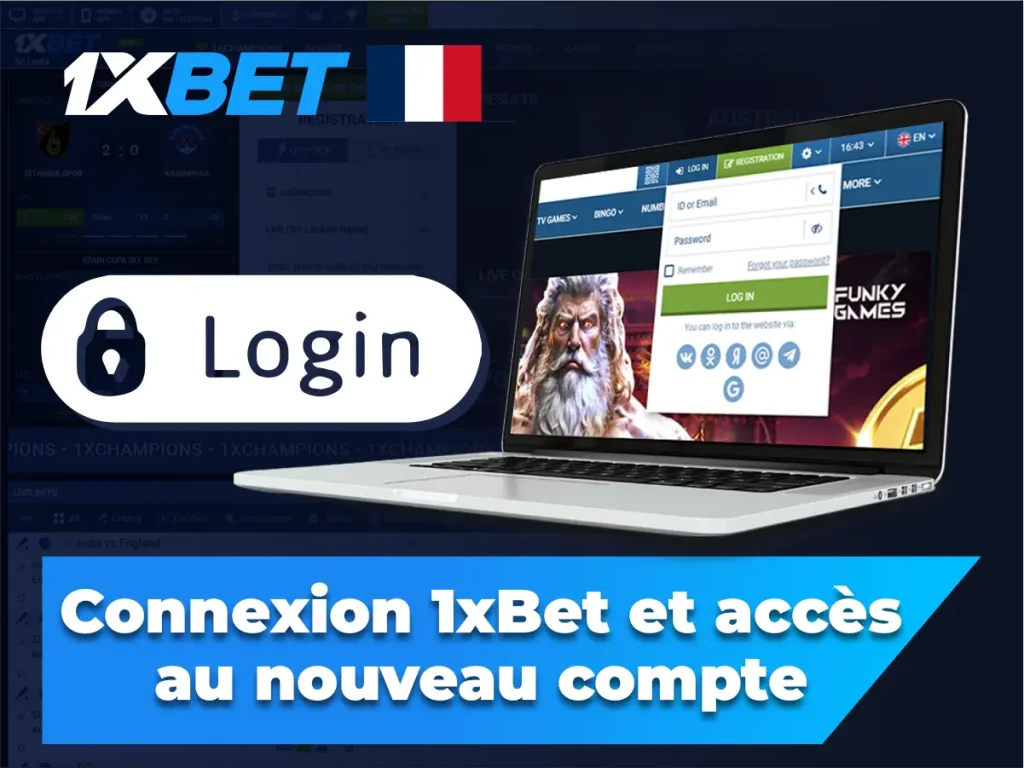 Connexion à 1xBet et accès à votre nouveau compte