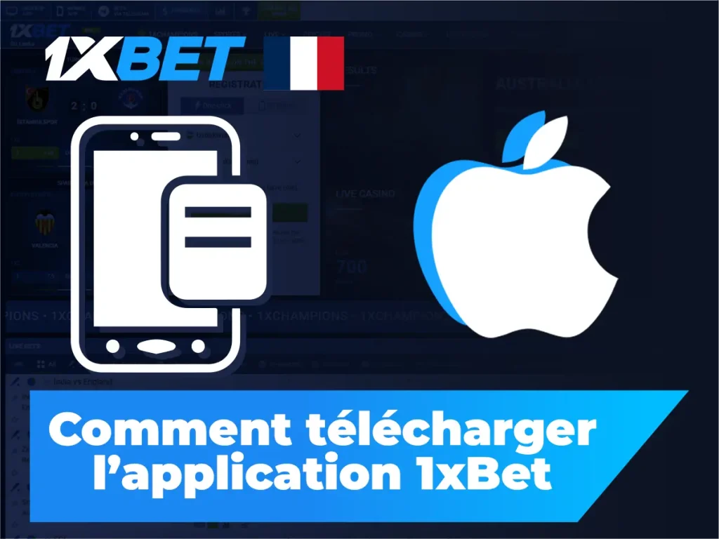 Comment télécharger 1xBet App pour iOS ?