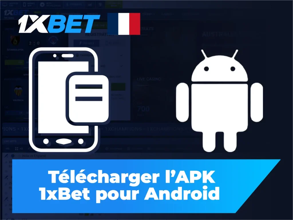 Télécharger 1xbet pour Android (Apk)